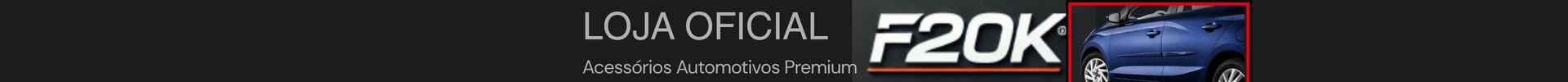 Loja Oficial F20K — Acessórios Automotivos Premium